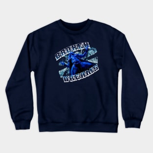 Broken Dreams Crewneck Sweatshirt